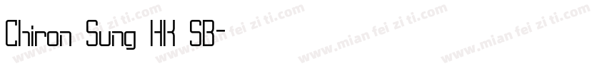 Chiron Sung HK SB字体转换